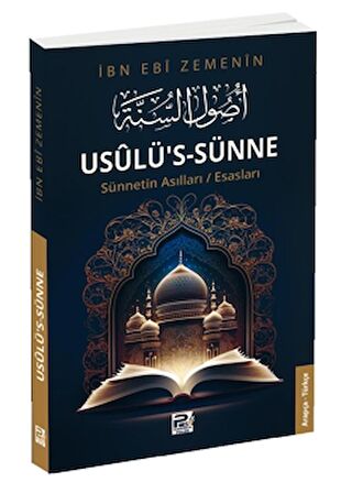 Usülü’s-Sünne - Sünnetin Asılları - Esasları