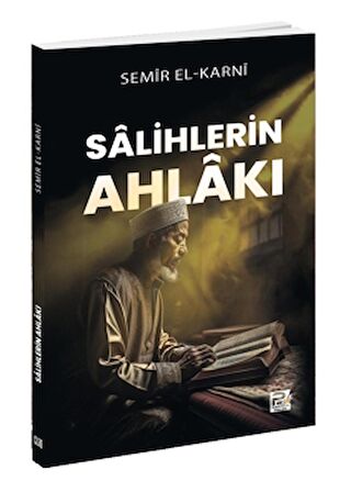 Salihlerin Ahlakı