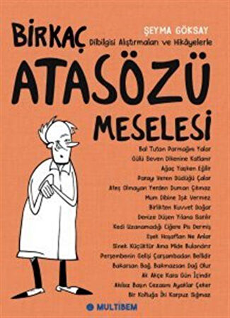 Birkaç Atasözü Meselesi / Şeyma Göksay