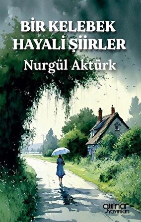 Bir Kelebek Hayali Şiirler