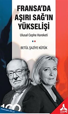 Fransa’da Aşırı Sağ’ın Yükselişi: Ulusal Cephe Hareketi