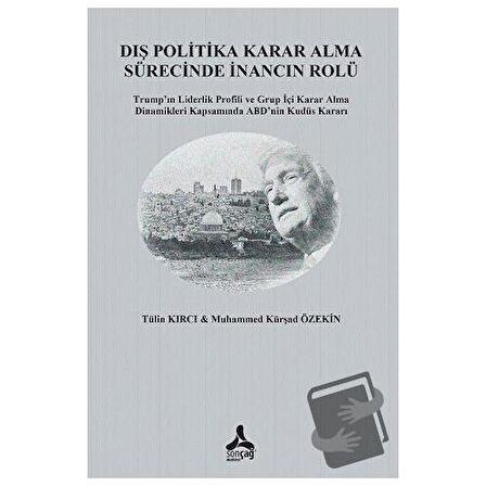 Dış Politika Karar Alma Sürecinde İnancın Rolü