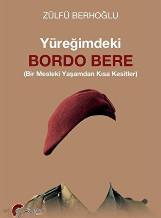 Yüreğimdeki Bordo Bere / Zülfü Berhoğlu