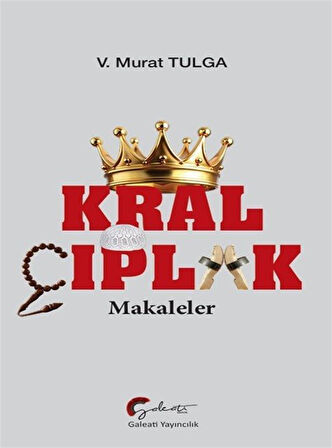 Kral Çıplak & Makaleler / V. Murat Tulga