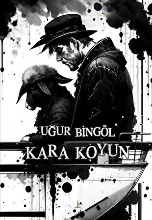 Kara Koyun / Uğur Bingöl