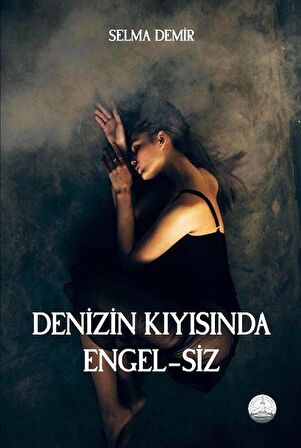 Denizin Kıyısında Engel-siz