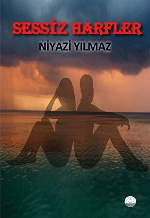 Sessiz Harfler / Niyazi Yılmaz