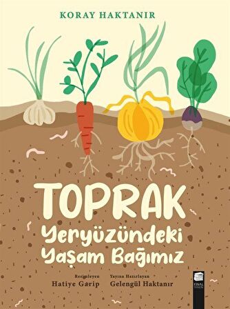 Toprak - Yeryüzündeki Yaşam Bağımız