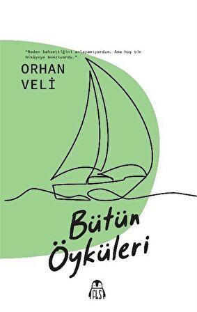 Bütün Öyküler / Orhan Veli Kanık