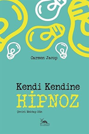 Kendi Kendine Hipnoz / Carmen Jacob