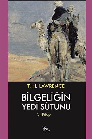 Bilgeliğin Yedi Sütunu -3-