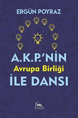 A.K.P.'nin Avrupa Birliği İle Dansı