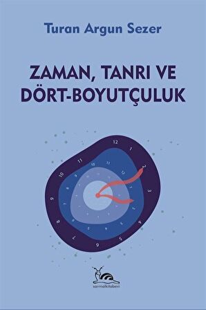 Zaman, Tanrı ve Dört - Boyutçuluk