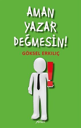 Aman Yazar Değmesin