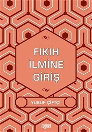 Fıkıh İlmine Giriş / Yusuf Çiftçi