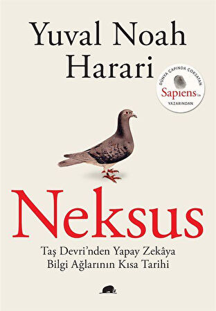 Neksus & Taş Devri'nden Yapay Zekaya Bilgi Ağlarının Kısa Tarihi / Yuval Noah Harari