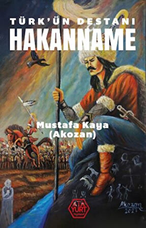 Türk’ün Destanı Hakanname