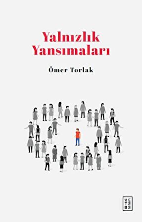 Yalnızlık Yansımaları