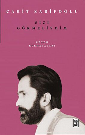 Sizi Görmeliydim - Bütün Kurmacaları