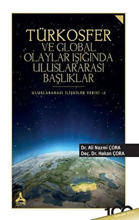 Türkosfer ve Global Olaylar Işığında Uluslararası Başlıklar