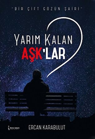 Yarım Kalan Aşk'lar