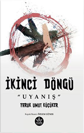 İkinci Döngü “Uyanış”