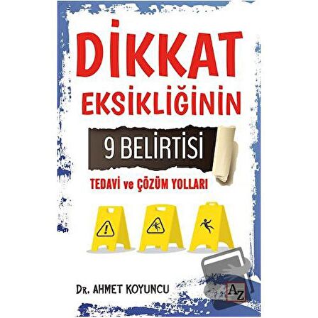 Dikkat Eksikliğinin 9 Belirtisi Tedavi ve Çözüm Yolları