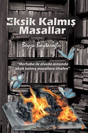 Eksik Kalmış Masallar / Beyza Baytaroğlu