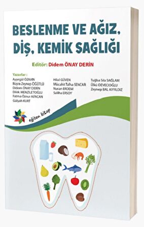 Beslenme ve Ağız, Diş, Kemik Sağlığı