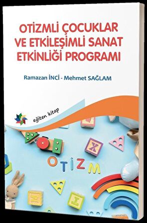 Otizmli Çocuklar ve Etkileşimli Sanat Etkinliği Programı