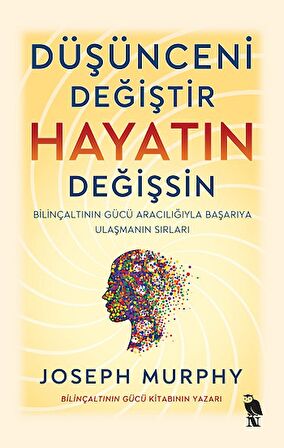 Düşünceni Değiştir - Hayatın Değişsin