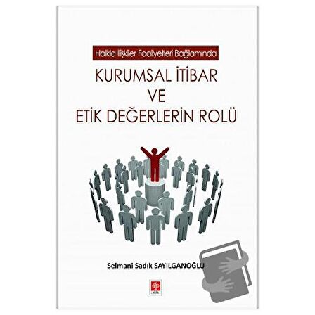 Kurumsal İtibar ve Etik Değerlerin Rolü