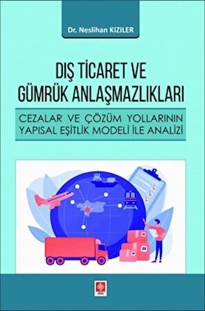 Dış Ticaret ve Gümrük Anlaşmazlıkları