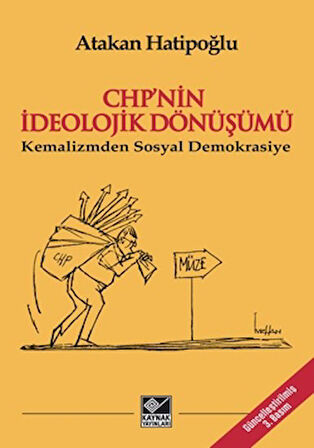 CHP’nin İdeolojik Dönüşümü - Kemalizmden Sosyal Demokrasiye
