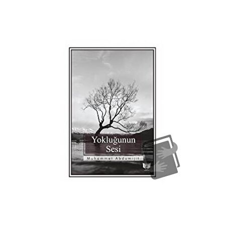 Yokluğunun Sesi