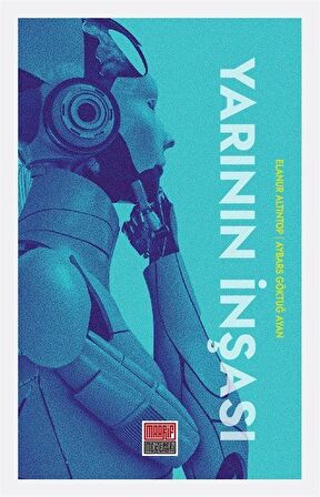 Yarının İnşası / Elanur Altıntop