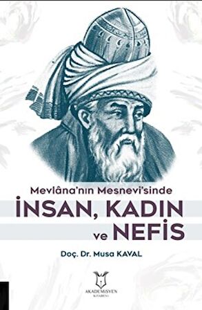 Mevlana’nın Mesnevi’sinde İnsan, Kadın ve Nefis