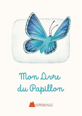 Mon Livre Du Papillon / Işıl Erverdi