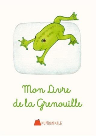 Mon Livre De La Grenouille / Işıl Erverdi