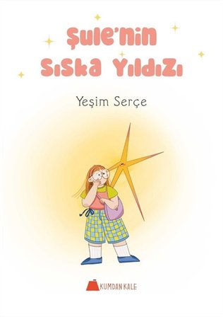 Şule'nin Sıska Yıldızı / Yeşim Serçe
