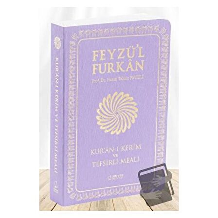 Feyzü'l Furkan Kur'ân-ı Kerîm ve Tefsirli Meali (Büyük Boy - Mushaf ve Meal - İNCE CİLT) LİLA