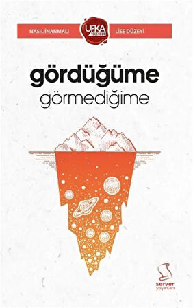 Gördüğüme Görmediğime (UY13 Lise Düzeyi) / Kolektif