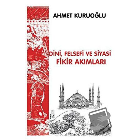 Dini, Siyasi ve Felsefi Fikir Akımları