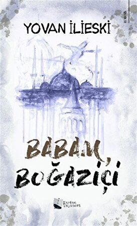 Babam, Boğaziçi