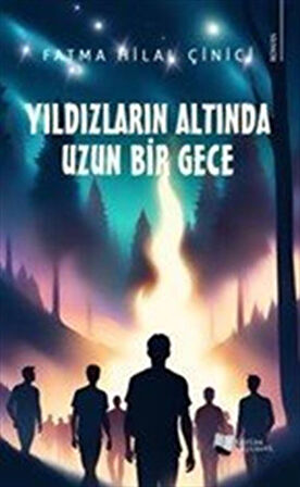 Yıldızların Altında Uzun Bir Gece / Fatma Hilal Çinici