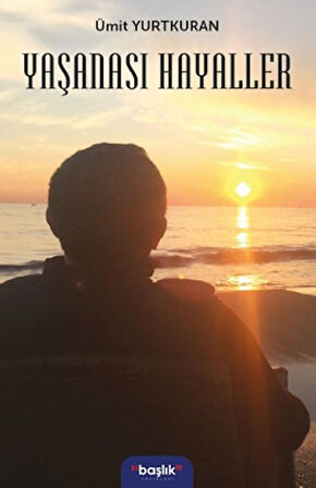 Yaşanası Hayaller