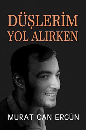 Düşlerim Yol Alırken