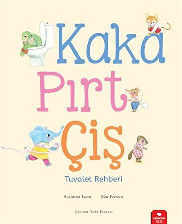 Kaka, Pırt, Çiş & Tuvalet Rehberi / Susanna Isern