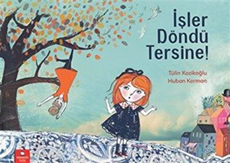 İşler Döndü Tersine! / Tülin Kozikoğlu