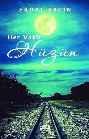 Her Vakit Hüzün